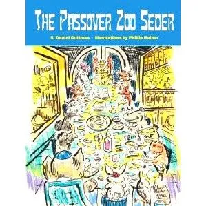 The Passover Zoo Seder. By S. Daniel Guttman